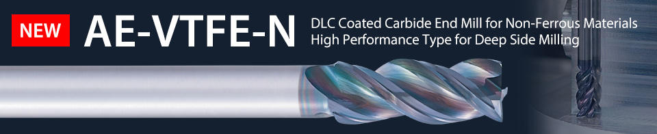 Details on DLC Coated Carbide End Mill for Non-Ferrous Materials High Performance Type for Deep Side Milling（AE-VTFE-N）