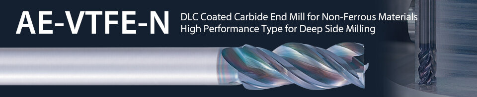 Details on DLC Coated Carbide End Mill for Non-Ferrous Materials High Performance Type for Deep Side Milling（AE-VTFE-N）